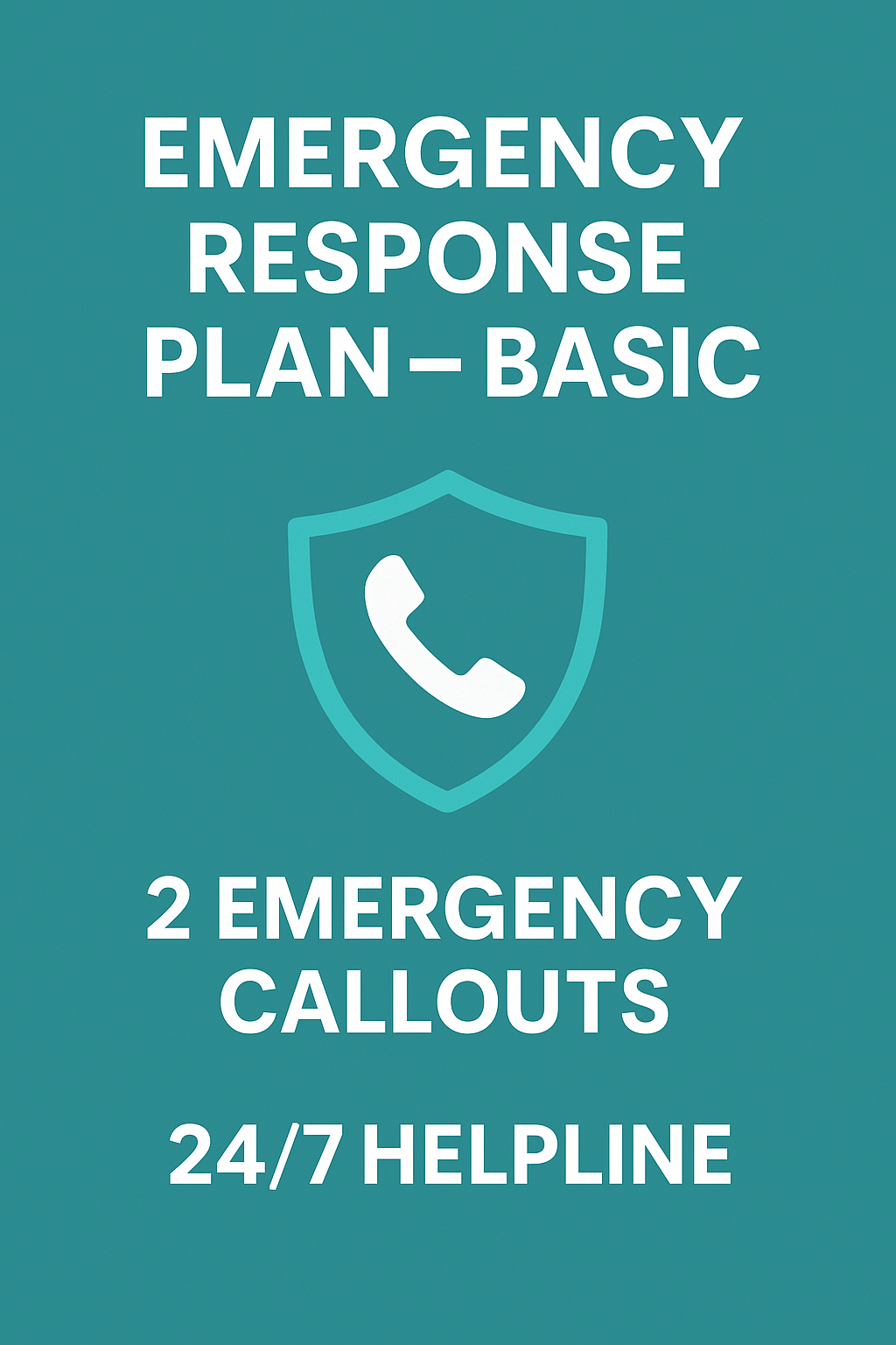 Emergency Response Plan – Basic (2 Emergency Callouts / 24/7 Helpline)